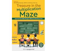 Treasure in the Multiplication Maze - Learn the Times Tables Through a Hilarious & Adventurous Hunt