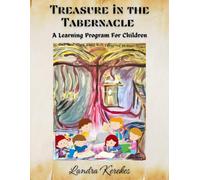 Treasure in the Tabernacle: A Learning Program for Children
