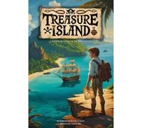 Treasure Island: A Modern Retelling of the Timeless Tale