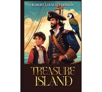 Treasure Island (Annotated): Original 1883 edition with original illustrations