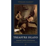 Treasure Island (Annotated): The Unabridged 1883 Text with the N. C. Wyeth Illustrations, a Ship's Dictionary, Discussion Questions, and Hands-On Lessons (Spyglass Classics)