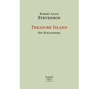 Treasure Island / Die Schatzinsel: Zweisprachig Englisch-Deutsch / Bilingual English-German Edition