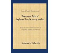 Treasure Island: Explained for the young readers: 2 (Classics:Explained for the young readers)