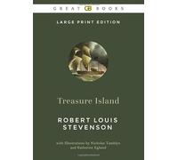Treasure Island (Large Print Edition) by Robert Louis Stevenson (Illustrated)