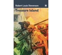 Treasure Island: Robert Louis Stevenson