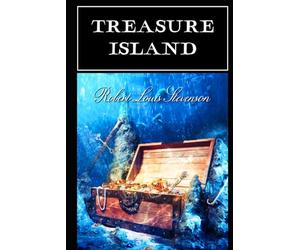 Treasure Island: With original illustrations - annotated