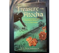 Treasure of Atocha: A 16-year Undersea Adventure