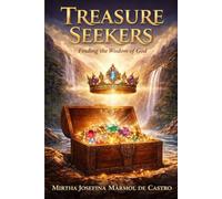 Treasure Seekers: Finding the Wisdom of God