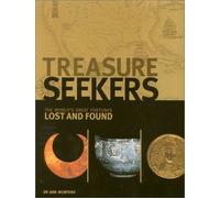 Treasure Seekers - The World's Great Fortunes Lost and Found