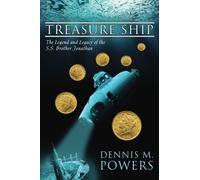 Treasure Ship: The Legend and Legacy of the S.S. Brother Jonathan (The Maritime Series of Sea Ventures Press)