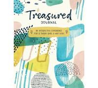 Treasured Journal: An Interactive Experience For A Tween Girl and Her Mom