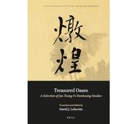 Treasured Oases: A Selection of Jao Tsung-I’s Dunhuang Studies: 2 (Collected Works of Jao Tsung-i, 2)