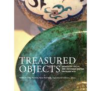 Treasured Objects: Armenian Life in the Ottoman Empire 100 Years Ago (2012-01-01)