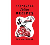 Treasured Polish Recipes for Americans