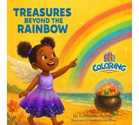 Treasures Beyond The Rainbow Coloring Book