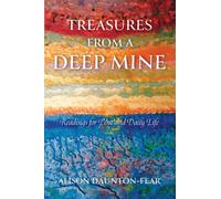 Treasures from a Deep Mine : Readings for Lent and Daily Life