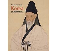 Treasures from Korea: Arts and Culture of the Joseon Dynasty, 1392-1910 (Philadelphia Museum of Art) (Philadelphia Museum Of Art (Yale))