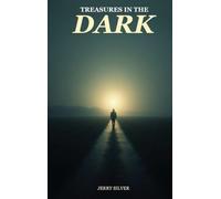 Treasures In The Dark