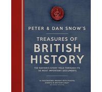 Treasures of British History: The Nation's Story Told Through Its 50 Most Important Documents