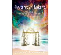 Treasures of Darkness Volume II: Echoes of a Father