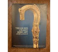 Treasures of early Irish art, 1500 B.C. to 1500 A.D: From the collections of the National Museum of Ireland, Royal Irish Academy, Trinity College Dublin