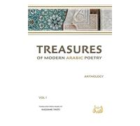 TREASURES OF MODERN ARABIC POETRY: Anthology VOL I