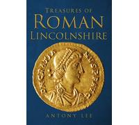 Treasures of Roman Lincolnshire