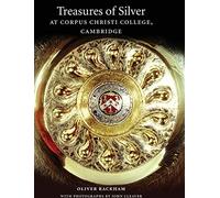 Treasures of Silver at Corpus Christi College, Cambridge