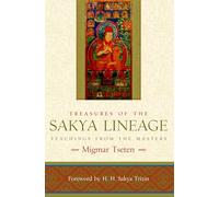 Treasures of the Sakya Lineage: Teachings from the Masters (Paths of Liberation)