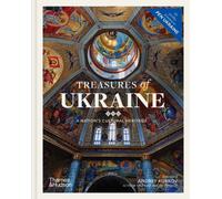 Treasures of Ukraine A Nation’s Cultural Heritage (Hardback Book)