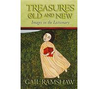 Treasures Old and New: Images in the Lectionary