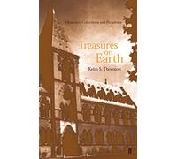 Treasures on Earth: Museums, Collections and Paradoxes