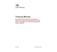 Treasury Minutes Government Response to the Committee of Public Accounts on the Forty-third to the Forty-sixth, Forty-eighth and Forty-ninth reports from Session 2024-26 (Command Paper) CP 1469