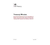 Treasury Minutes Government Response to the Committee of Public Accounts on the Twenty-Third to the Twenty-Sixth reports from Session 2024-25 (Command Paper) CP 1367