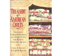 Treasury of American Quilts: Including Complete Patterns and Instructions for Making Your Own Quilts