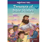 Treasury of Bible Stories: Rhythmical Rhymes of Biblical Times (Magnificent Tales)