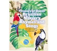 Treasury of Classic Brazilian Nursery Rhymes and Songs