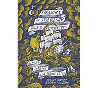 Treasury of Folklore - Seas and Rivers: Sirens, Selkies and Ghost Ships