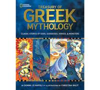 Treasury of Greek Mythology: Classic Stories of Gods, Goddesses, Heroes & Monsters (National Geographic Kids)