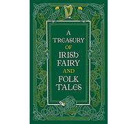 A Treasury of Irish Fairy and Folk Tales by Not Available (Hardcover, 2016)