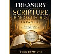 Treasury of Scripture Knowledge Expanded: Discover the Scripture Connections Most Readers Miss