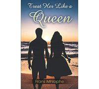 Treat Her Like a Queen