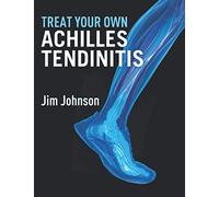 Treat Your Own Achilles Tendinitis