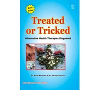 Treated or Tricked: Alternative Health Therapies Diagnoised