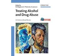 Treating Alcohol and Drug Abuse: An Evidence Based Review