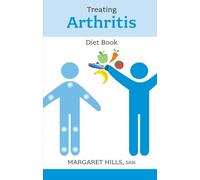 Treating Arthritis Diet Book by Hills, Margaret (June 23, 2006) Paperback