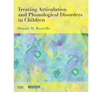 Treating Articulation and Phonological Disorders in Children
