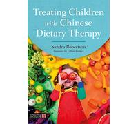 Treating Children with Chinese Dietary Therapy
