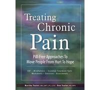 Treating Chronic Pain: Pill-Free Approaches to Move People From Hurt to Hope