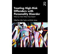Treating High-Risk Offenders with Personality Disorder